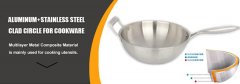 stainless steel aluminum clad circle for cookware